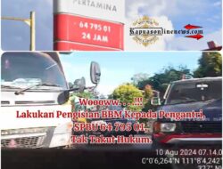 Woooww. . . .!!! Lakukan Pengisian BBM Kepada Pengantri, SPBU 64 795 01, Tak Takut Hukum.